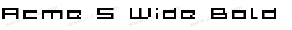Acme 5 Wide Bold Xtnd字体转换